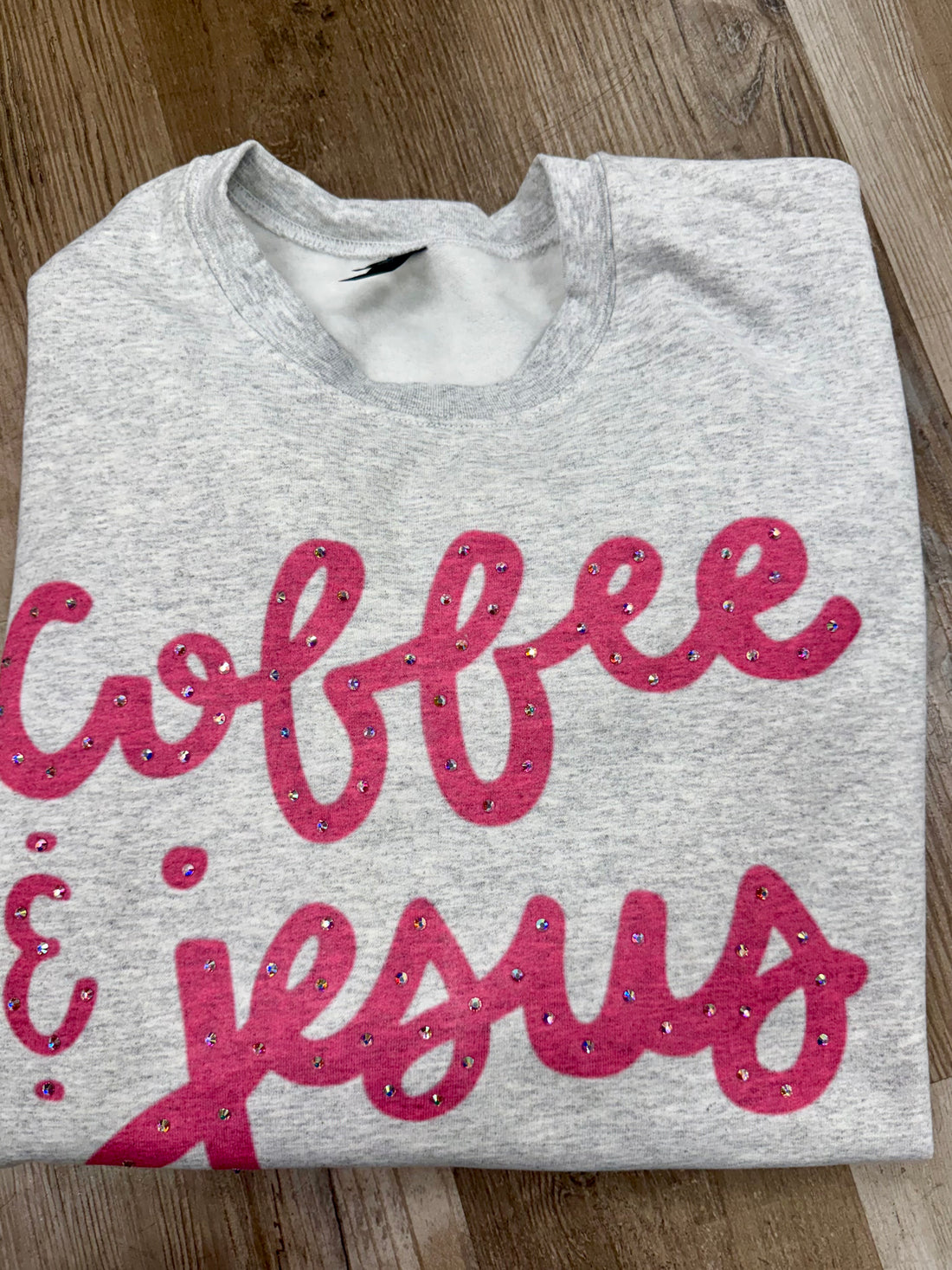 COFFE & JESUS BLING SWEATSHIRT