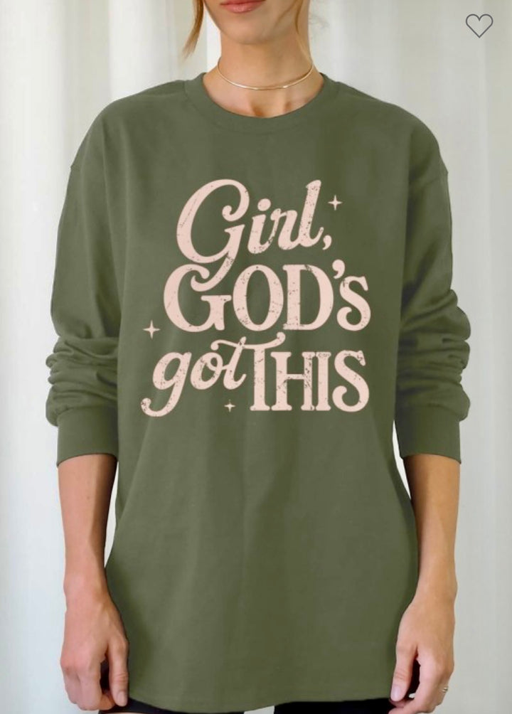 GIRL, GOD'S GOT THIS SWEATSHIRT